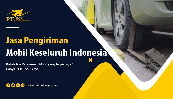 You are currently viewing Jasa Pengiriman Mobil Murah Ke Seluruh Indonesia Bergaransi!