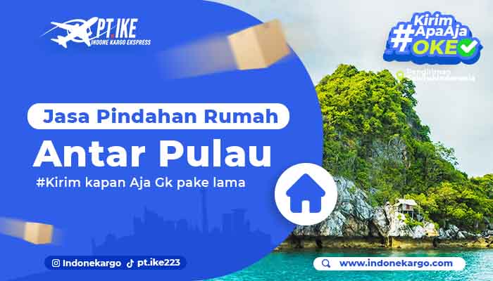 Jasa Pindah Rumah Antar Pulau