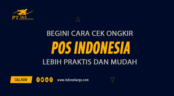 You are currently viewing Begini Cara Cek Ongkir POS Indonesia Dengan Mudah