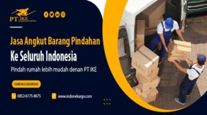 Read more about the article Jasa Angkut Barang Pindahan ke Seluruh Indonesia