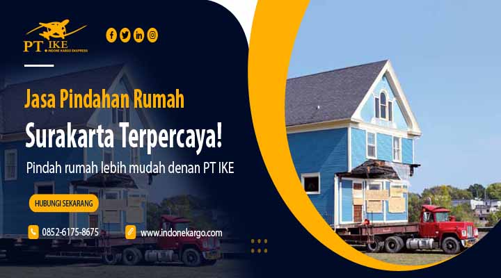 You are currently viewing Jasa Pindahan Rumah Surakarta Terpercaya dan Terjangkau