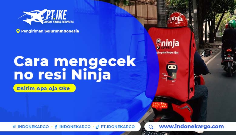 You are currently viewing Mudah! 3 Cara Mengecek Nomor Resi Ninja Xpress