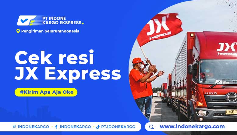 You are currently viewing Cara Mudah Cek Resi JX Express: Layanan dan Kelebihannya